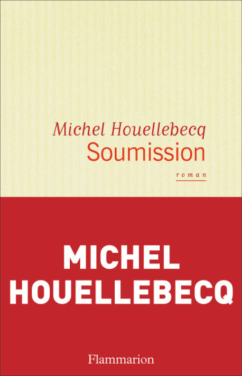 Soumission - Michel Houellebecq - FLAMMARION