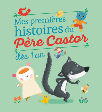 Mes premières histoires du Père Castor -  Collectif - PERE CASTOR