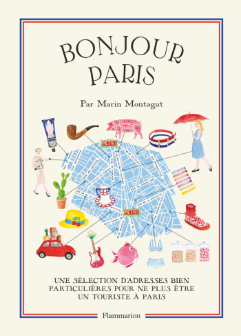 Bonjour Paris - Marin Montagut - FLAMMARION