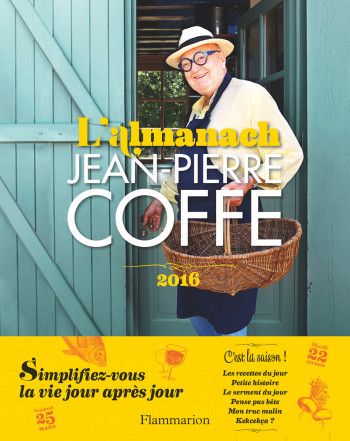 L'almanach de Jean-Pierre Coffe 2016 - Jean-Pierre Coffe - FLAMMARION