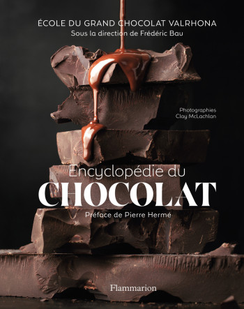 L'Encyclopédie du chocolat (+ DVD) - Frédéric Bau - FLAMMARION