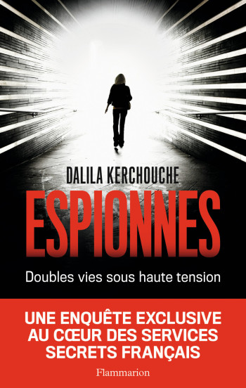 Espionnes - Dalila Kerchouche - FLAMMARION