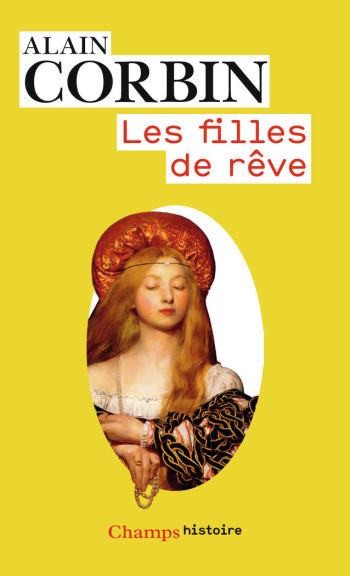 Les filles de rêve - Alain Corbin - FLAMMARION