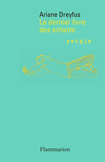 Le dernier livre des enfants - Ariane Dreyfus - FLAMMARION