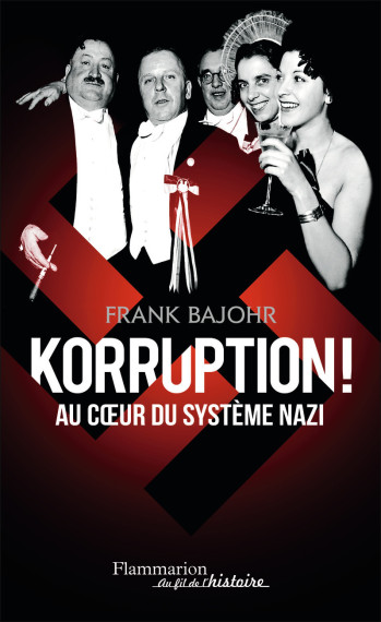 Korruption ! - Frank Bajohr - FLAMMARION