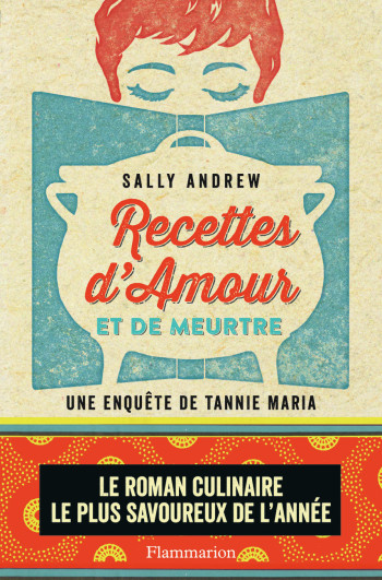 Recettes d'amour et de meurtre - Sally Andrew - FLAMMARION