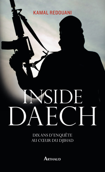 Inside Daech - Kamal Redouani - ARTHAUD