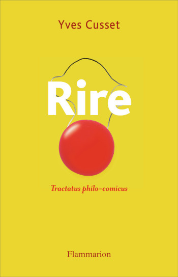 Rire - Yves Cusset - FLAMMARION