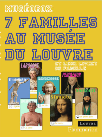 7 familles au musée du Louvre - Laetitia Iturralde - FLAMMARION