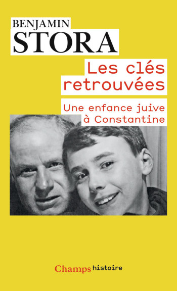 Les clés retrouvées - Benjamin Stora - FLAMMARION