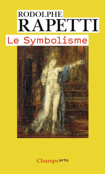 Le Symbolisme - Rodolphe Rapetti - FLAMMARION