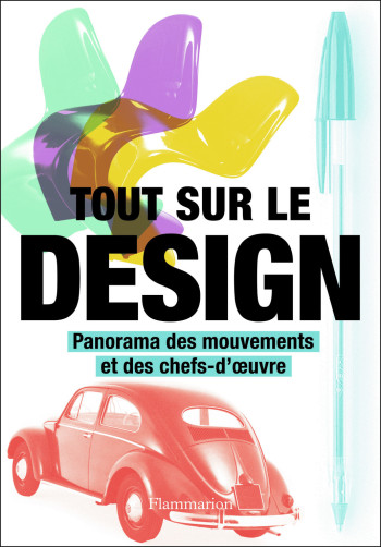 Tout sur le design -  Collectif - FLAMMARION