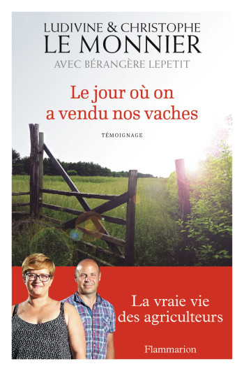 Le jour où on a vendu nos vaches - Christophe Le Monnier - FLAMMARION