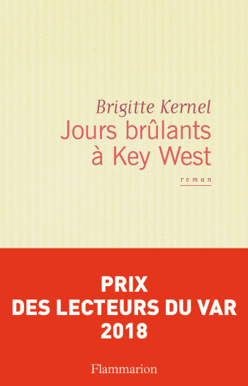 Jours brûlants à Key West - Brigitte Kernel - FLAMMARION