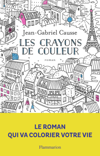 Les Crayons de couleur - Jean-Gabriel Causse - FLAMMARION