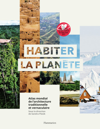 Habiter la planète - Sandra Piesik - FLAMMARION