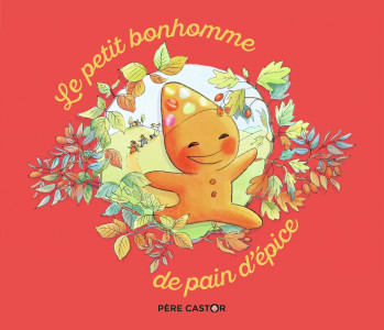 Le petit bonhomme de pain d'épice - Anne Fronsacq - PERE CASTOR