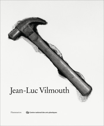 Jean-Luc Vilmouth - Collectif - FLAMMARION Jean-Luc Vilmouth - Collectif - FLAMMARION