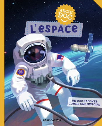 L'espace - Emmanuelle Ousset - PERE CASTOR