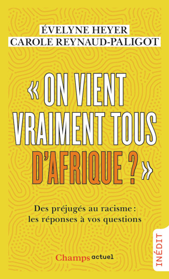 "On vient vraiment tous d'Afrique ?" - Evelyne Heyer - FLAMMARION