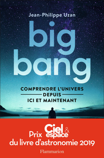 Big-bang - Jean-Philippe Uzan - FLAMMARION