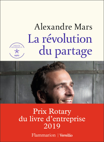 La Révolution du partage - Alexandre Mars - FLAMMARION