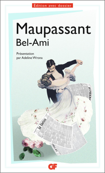 Bel-Ami - Guy de Maupassant - FLAMMARION Bel-Ami - Guy de Maupassant - FLAMMARION