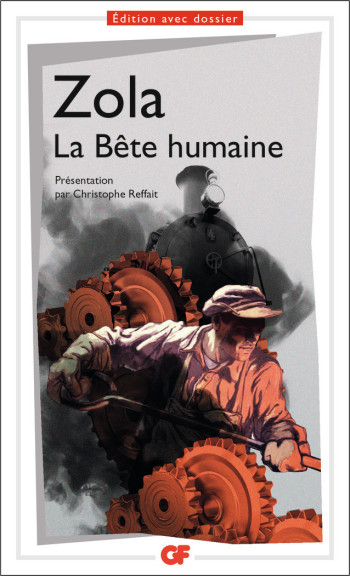 La Bête humaine - Émile Zola - FLAMMARION La Bête humaine - Émile Zola - FLAMMARION