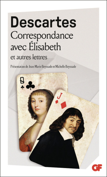 Correspondance avec Élisabeth et autres lettres - René Descartes - FLAMMARION