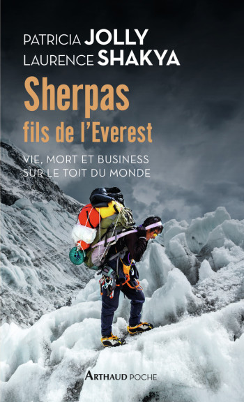 Sherpas, fils de l'Everest - Patricia Jolly - ARTHAUD Sherpas, fils de l'Everest - Patricia Jolly - ARTHAUD