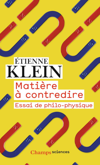 Matière à contredire - Etienne Klein - FLAMMARION