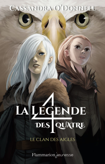 La légende des quatre - Cassandra O'Donnell - FLAM JEUNESSE