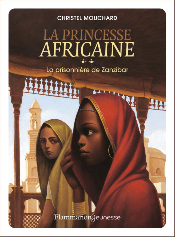 La princesse africaine - Christel Mouchard - FLAM JEUNESSE