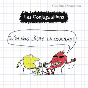 Les Conjugouillons - Claudine Desmarteau - FLAM JEUNESSE