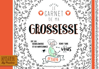 O'Baby - Le carnet de ma grossesse - Pauline Oud - PERE CASTOR