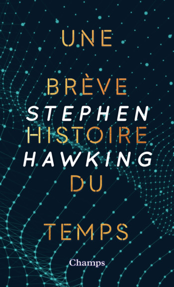 Une brève histoire du temps - Stephen Hawking - FLAMMARION