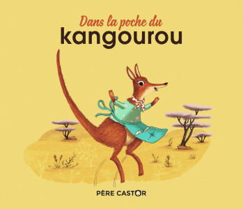 Dans la poche du kangourou -  Zemanel - PERE CASTOR