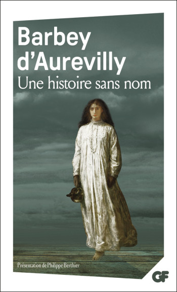 Une histoire sans nom - Jules Barbey d'Aurevilly - FLAMMARION