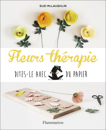 Fleurs thérapie - Suzi McLaughlin - FLAMMARION