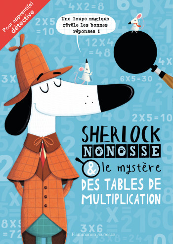 Sherlock Nonosse et le mystère des tables de multiplication - Jonny Marx - PERE CASTOR