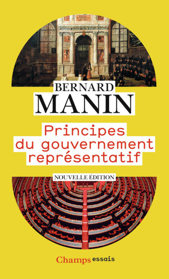 Principes du gouvernement représentatif - Bernard Manin - FLAMMARION