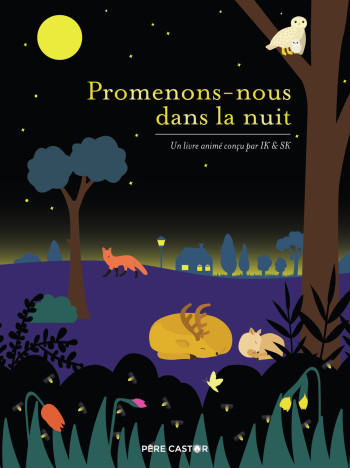 Promenons-nous dans la nuit -  IK - PERE CASTOR