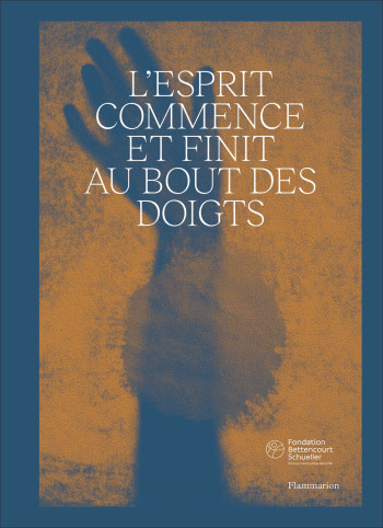 L'esprit commence et finit au bout des doigts -  Collectif - FLAMMARION