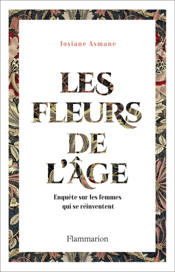 Les Fleurs de l'âge - Josiane Asmane - FLAMMARION