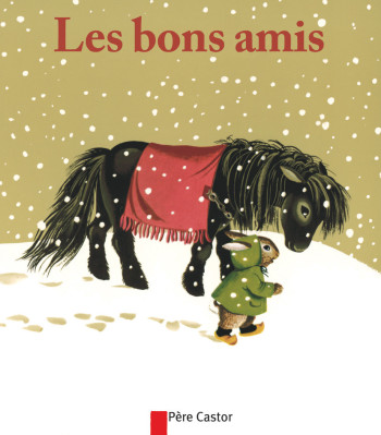 Les Bons Amis - Paul Francois - PERE CASTOR