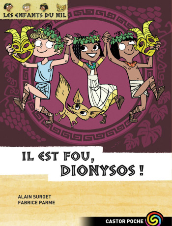 Il est fou Dionysos - Alain Surget - PERE CASTOR