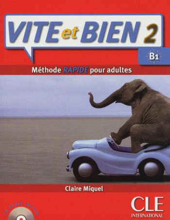 Vite et bien 2 livre + cd audio -  Collectif - CLE INTERNAT