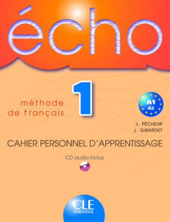 ECHO NIVEAU 1 CAHIER PERSONNEL D'APPRENTISSAGE + CD AUDIO -  Collectif - CLE INTERNAT