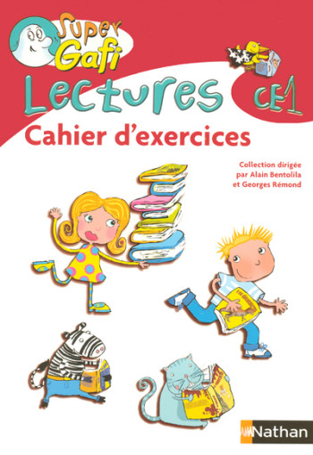 Super Gafi - cahier exercices - CE1 - Martine Descouens - NATHAN