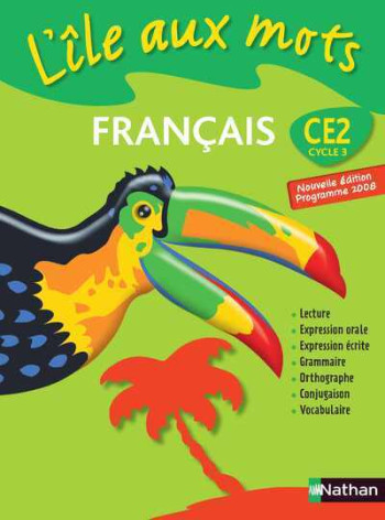 L'Ile aux mots - manuel - CE2 - Roger Bastien - NATHAN L'Ile aux mots - manuel - CE2 - Roger Bastien - NATHAN